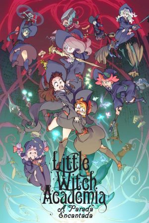 Little Witch Academia: Mahoujikake no Parade