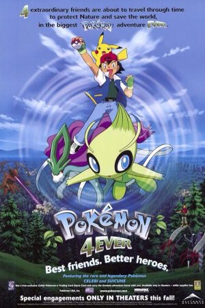 Pokemon Movie 4: Celebi và Cuộc Gặp Gỡ Vượt Thời Gian